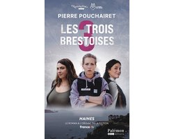 Les trois Brestoises 1 - Haines