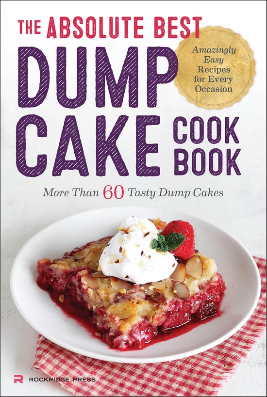 The Absolute Best Dump Cake Cookbook - cover