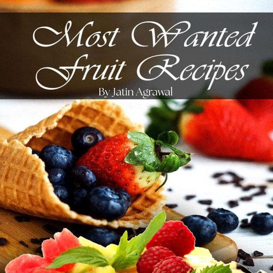 Most Wanted Fruit Recipes - cover