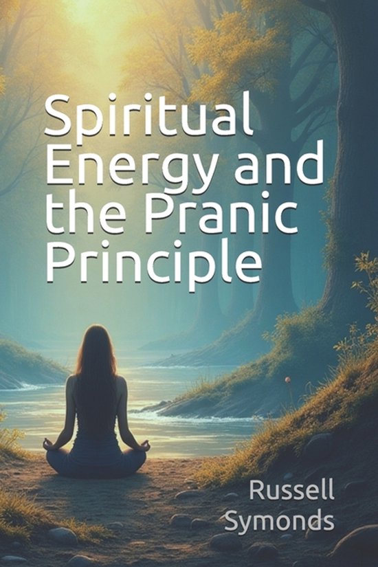 Breatharianism and Pranic Nourishment / Spiritual Energy and ... - cover