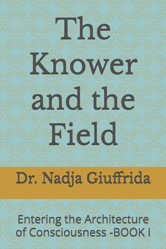 Transcendent Inquiry-The Knower and the Field - cover