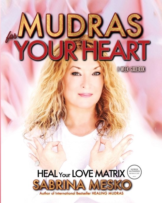 The Holistic Mudra- Mudras for your Heart - cover