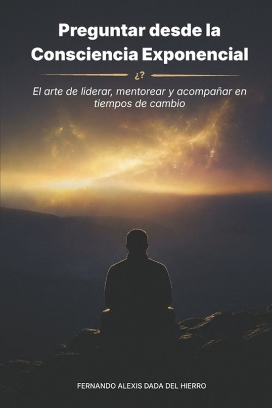 Preguntar Desde La Consciencia Exponencial - cover