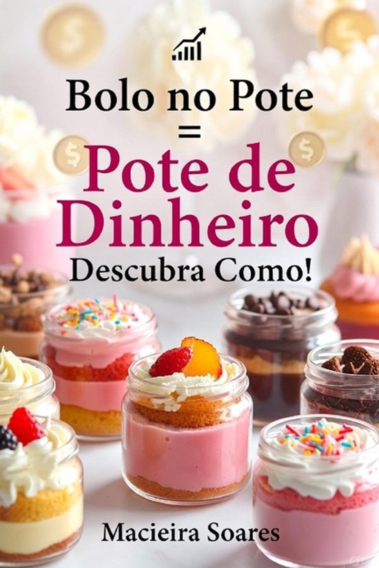Culinária- "Bolo no Pote = Pote de Dinheiro - cover