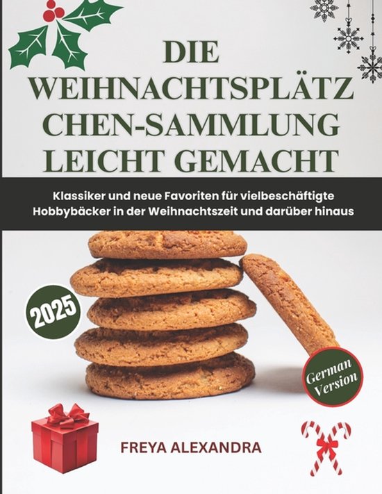 Die Weihnachtsplätzchen-Sammlung leicht gemacht - cover