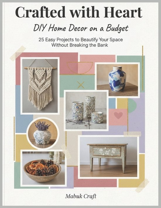 Crafted With Heart; DIY Home Decor on a Budget - cover