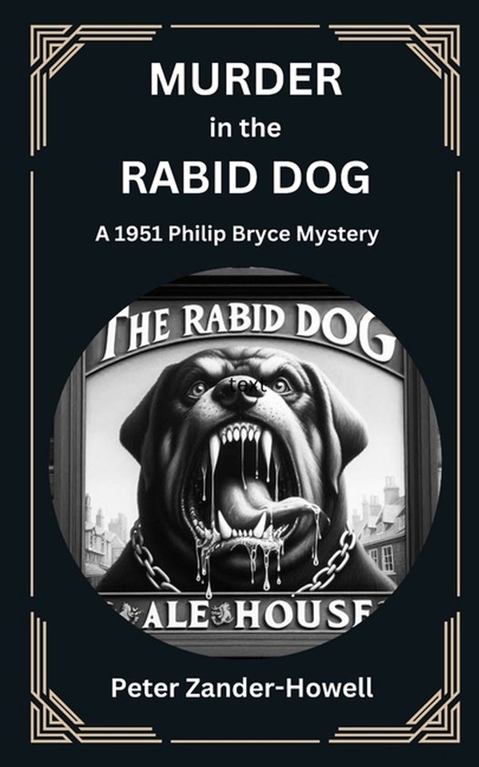 Chief Inspector Bryce Mysteries- MURDER in the RABID DOG - cover