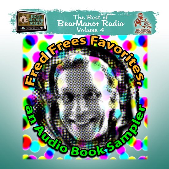 Fred Frees Favorites: An Audiobook Sampler - cover