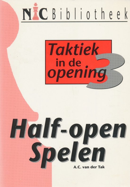 Taktiek in de opening / 3: half-open spelen