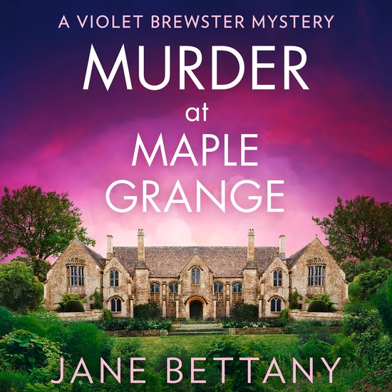 A Violet Brewster Mystery- Murder at Maple Grange - cover
