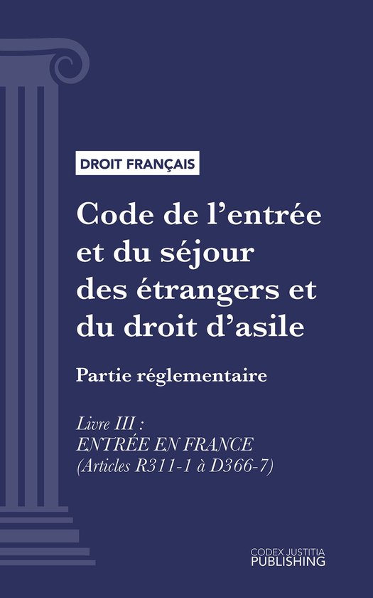 Code de l'entrée et du séjour des étrangers et du droit d ... - cover