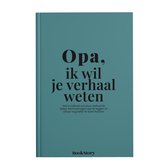 Ik wil je verhaal weten 4 - Opa, ik wil je verhaal weten