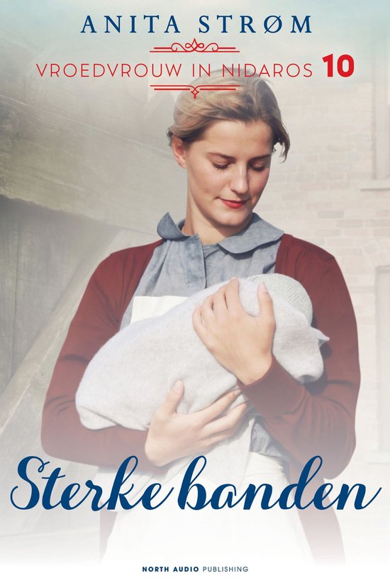 Vroedvrouw in Nidaros 10 - Sterke banden - cover