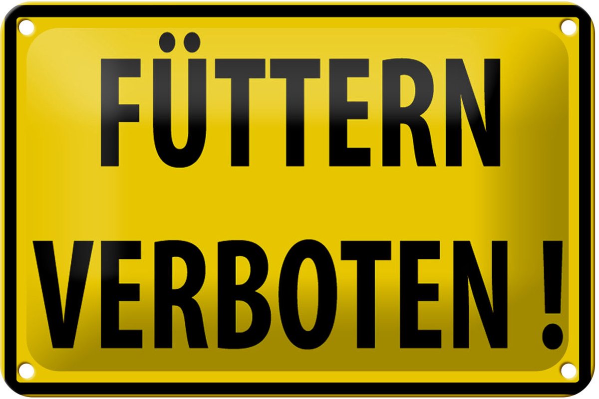 Blechschild Warnschild 18x12cm Füttern Verboten