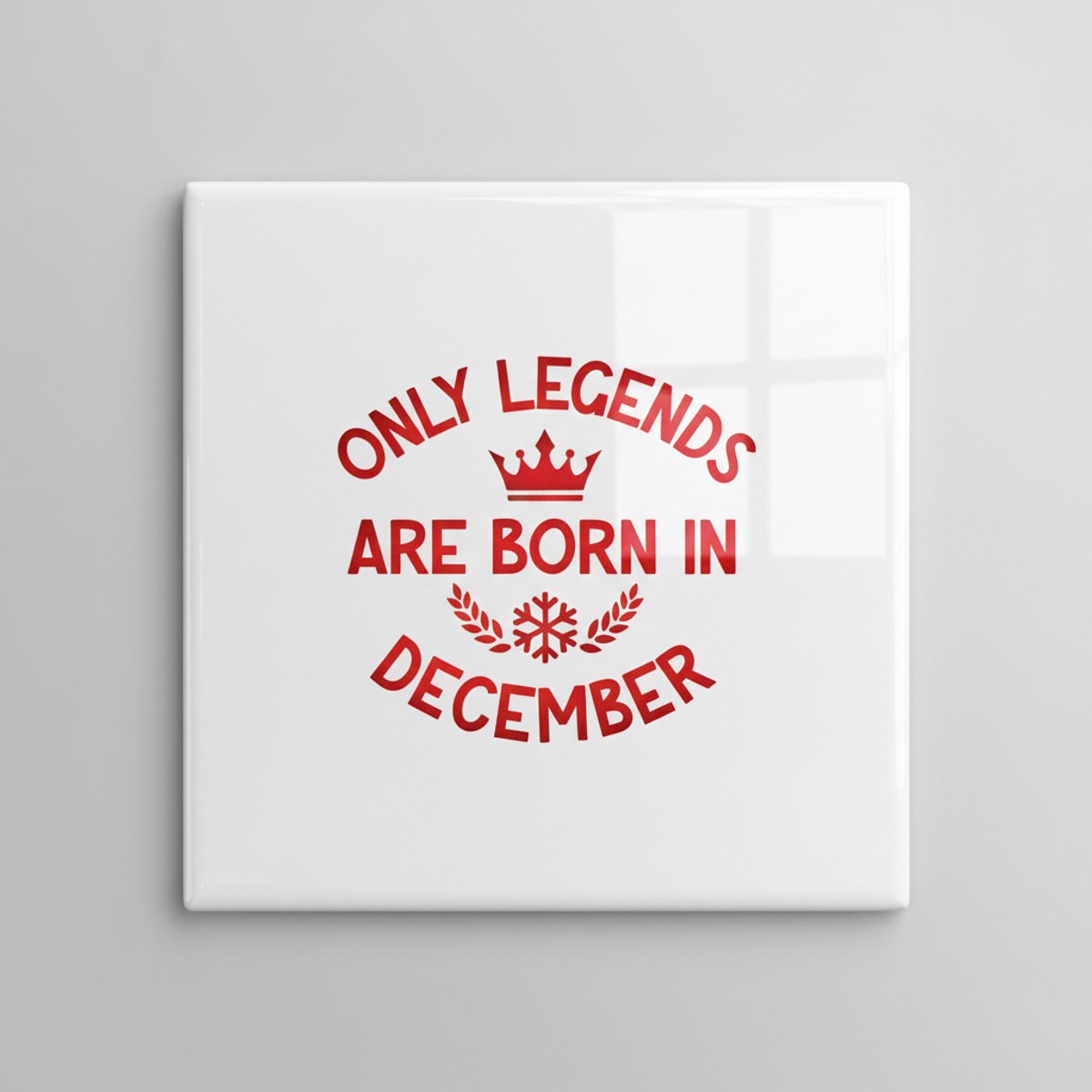 Verjaardag 15×15 cm Keramische Tegel – “Only Legends Are Born in December” Kroon & Sneeuwv