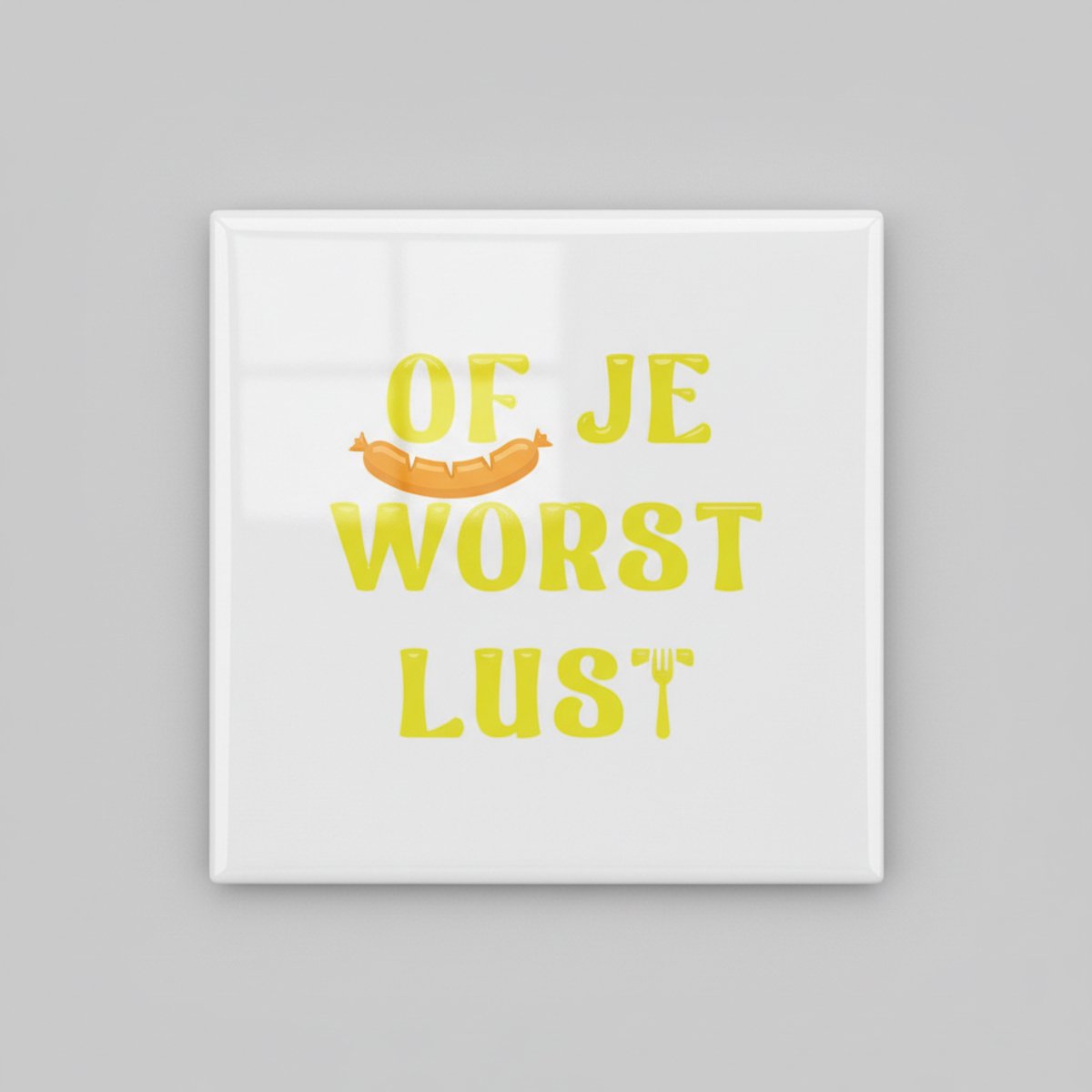 Nevolis “Of Je Worst Lust” Grappige Nederlandse Spreuk Keramische Tegel – 15×15 cm Humor Keuken- & Woondecoratie Multi Color