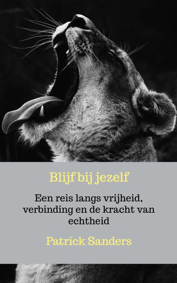 Blijf bij jezelf, Patrick Sanders | 9789403850757 | Boeken - Bol