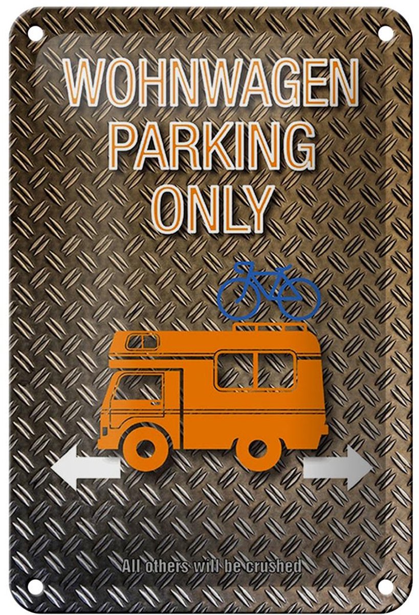 Blechschild Spruch 12x18cm Wohnwagen parking only