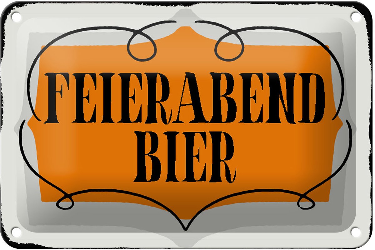 Blechschild Spruch 18x12cm Feierabend Bier Alkohol Schild