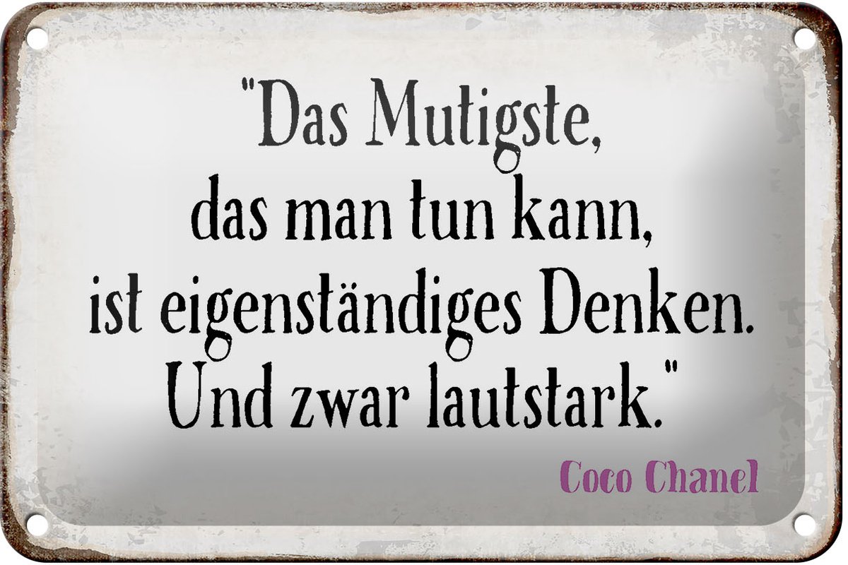 Blechschild Spruch 18x12cm Mutigste eigenständiges Denken