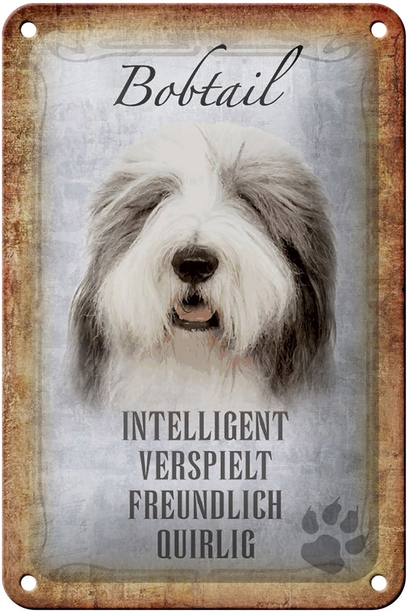 Blechschild Spruch 12x18cm Bobtail Hund verspielt Schild