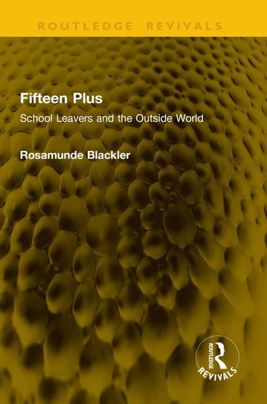 Routledge Revivals - Fifteen Plus - cover