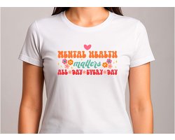 All Day Every Day Mental Health Matters - T Shirt - mentalhealth - GoodVibes - Gift - Cadeau - selfcare - healing - mentalegezondheid - zelfzorg - therapie