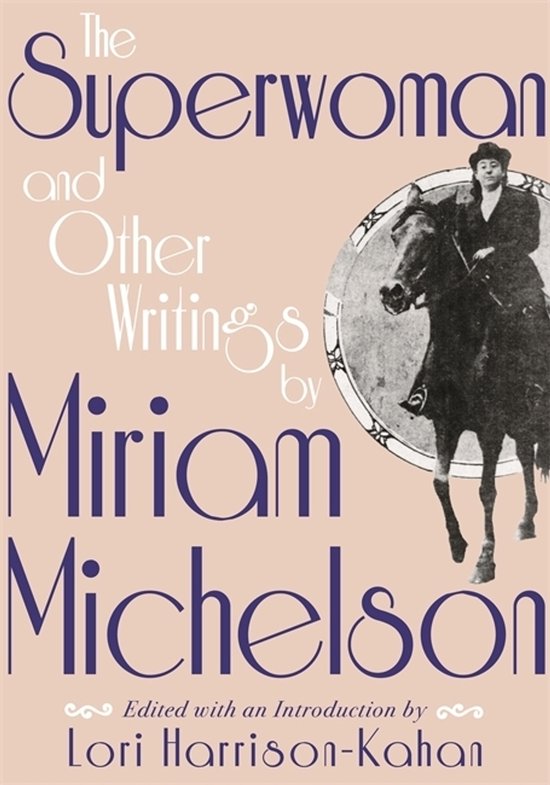 The Superwoman and Other Writings by Miriam Michelson - cover