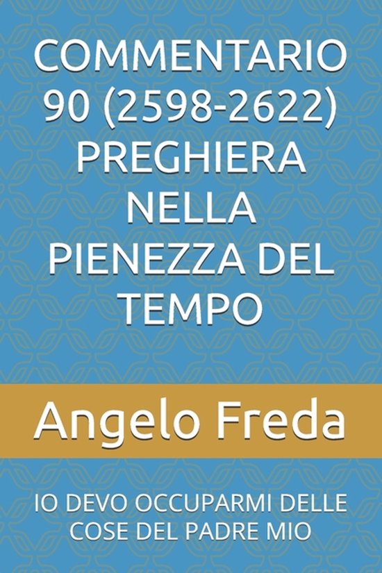 Commentario 90 (2598-2622) Preghiera Nella Pienezza del Temp ... - cover