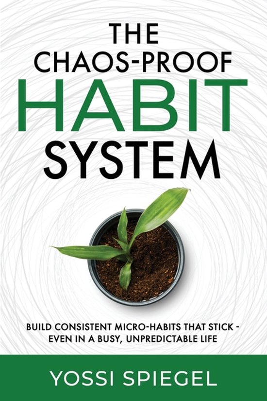 The Chaos-Proof Habit System - cover