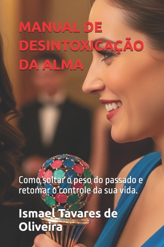 Manual de Desintoxicação Da Alma - cover