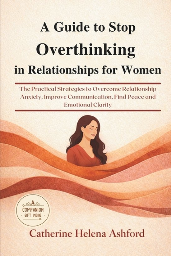 A Guide to Stop Overthinking in Relationships for Women - cover
