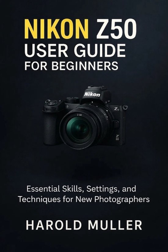 Nikon Z50 User Guide for Beginners - cover