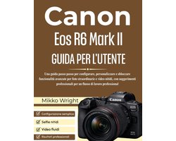 Canon Eos R6 Mark II GUIDA PER L'UTENTE