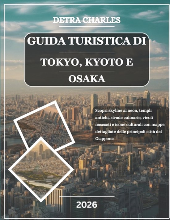 Guida Turistica Di Tokyo, Kyoto E Osaka 2026 - cover