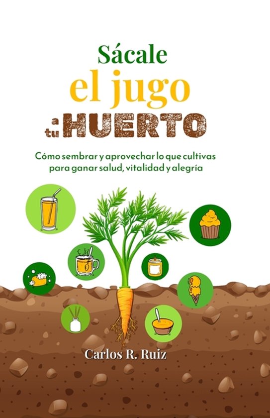 Sácale el jugo a tu Huerto - cover