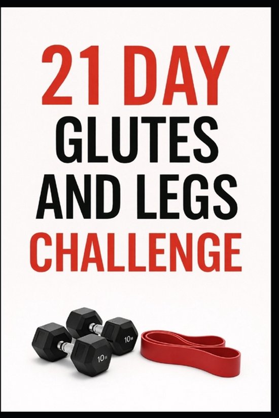 21 Day Challenges- 21 Day Glutes and Legs Challenge - cover