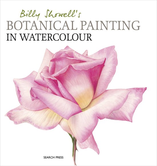 Billy Showell's Botanical Painting in Watercolour - cover