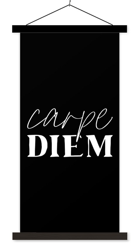 Posterhanger incl. Poster 60x120 cm - Schoolplaat - Spreuken - Carpe diem - Quotes - Pluk de dag - Textielposter - Zwarte latten - Vaderdag cadeau - Geschenk - Cadeautje voor hem - Tip - Mannen