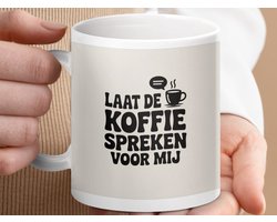 Mok, Laat de Koffie Spreken Voor Mij, Koffieliefhebber Cadeau, Koffie Mug, Grappige Koffie Mok, Dutch Quote, Koffie Spreuken Mok, Thee Mok