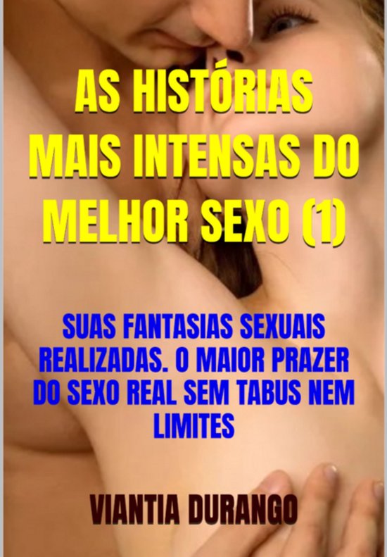 As Histórias Mais Intensas Do Melhor Sexo (1) - cover