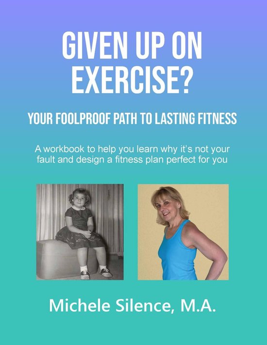 Given Up on Exercise? Your Foolproof Path to Lasting Fitness - cover