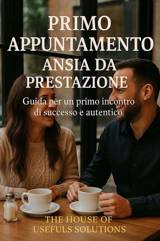 Primo appuntamento Ansia da prestazione - cover