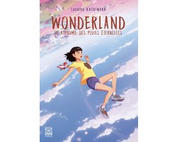 Ynnis Romans - Wonderland, le royaume des pluies éternelles