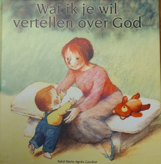 Wat ik je wil vertellen over God