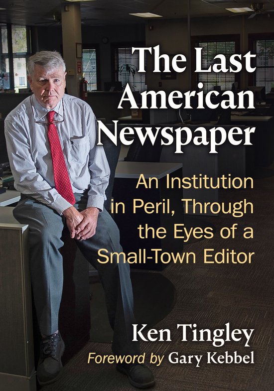 The Last American Newspaper - cover