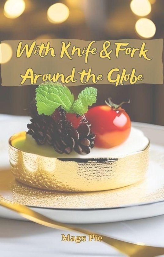 With Knife & Fork Around the Globe - cover