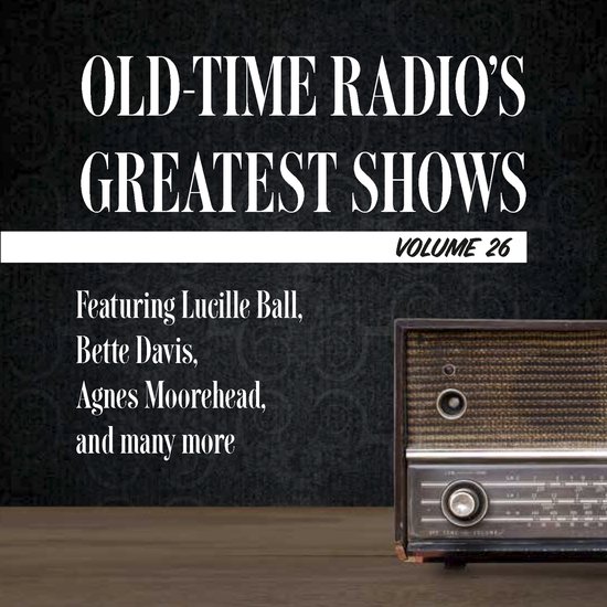Old-Time Radio's Greatest Shows, Volume 26 - cover