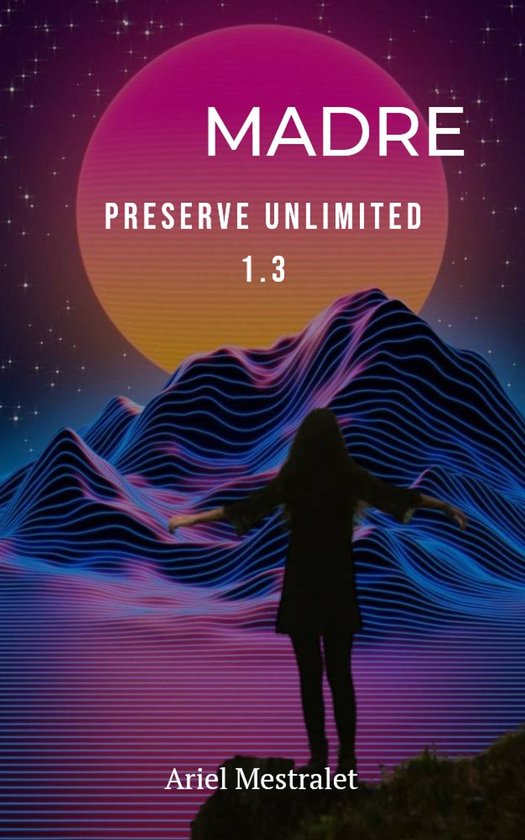 Preserve Unlimited Incorporated 3 - Madre - cover