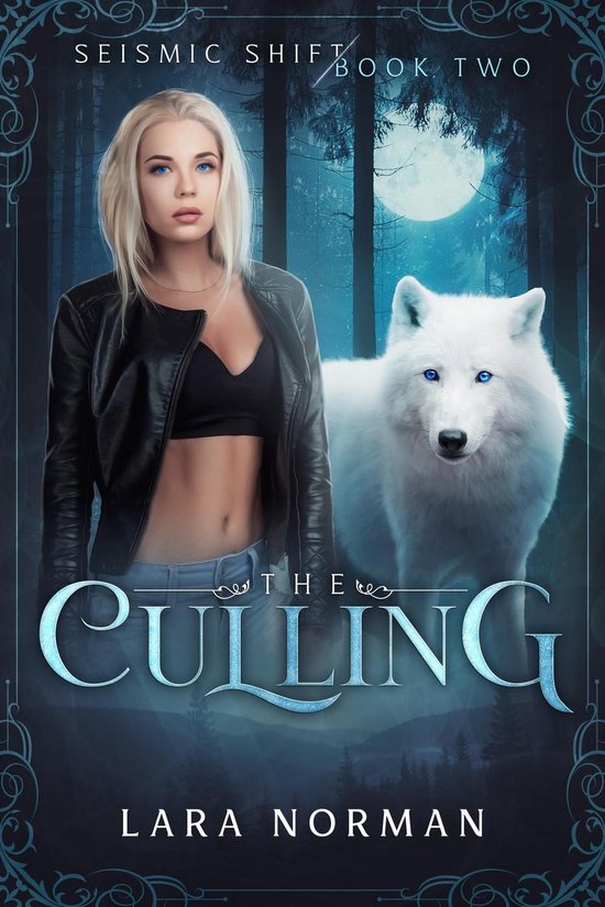 Seismic Shift 2 - The Culling: A Thrilling Vampire & Wolf Shifter Romance (Seismic Shift Book Two)